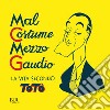 Mal costume, mezzo gaudio. E-book. Formato EPUB ebook