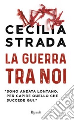 La guerra tra noi. E-book. Formato EPUB ebook