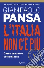 L'Italia non c'è più. E-book. Formato EPUB ebook