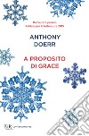 A proposito di Grace. E-book. Formato EPUB ebook