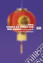 Una canna da pesca per mio nonno. E-book. Formato EPUB ebook