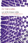 La rete della vita. E-book. Formato EPUB ebook di Fritjof Capra