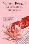 La cercatrice di corallo. E-book. Formato EPUB ebook