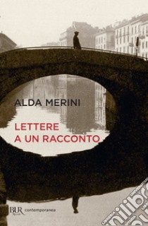 Lettere a un racconto. E-book. Formato EPUB ebook di Alda Merini