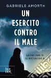 Un esercito contro il male. E-book. Formato EPUB ebook