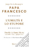 L'umiltà e lo stupore. E-book. Formato EPUB ebook