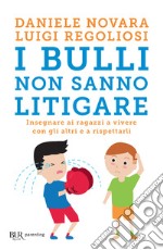 I bulli non sanno litigare. E-book. Formato EPUB ebook