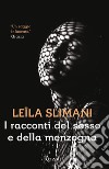 I racconti del sesso e della menzogna. E-book. Formato EPUB ebook