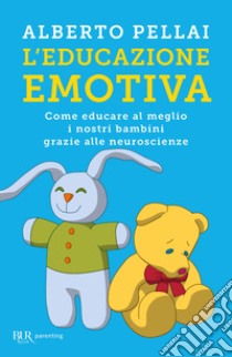 L'EDUCAZIONE EMOTIVA. E-book. Formato EPUB ebook di Alberto Pellai