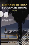 L'uomo che dorme (Nero Rizzoli). E-book. Formato EPUB ebook