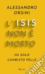 L'ISIS non è morto. E-book. Formato EPUB ebook