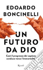 Un futuro da Dio. E-book. Formato EPUB ebook