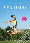 Fit is beauty. E-book. Formato EPUB ebook
