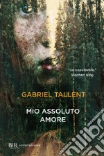 Mio assoluto amore. E-book. Formato EPUB ebook