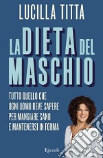 La dieta del maschio. E-book. Formato EPUB