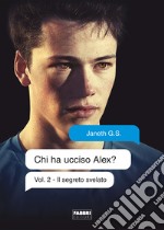 Chi ha ucciso Alex? Il segreto svelato (Life). E-book. Formato EPUB ebook