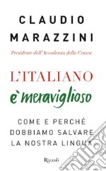 L'italiano è meraviglioso. E-book. Formato EPUB ebook