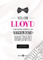 Vita con Lloyd. E-book. Formato EPUB ebook