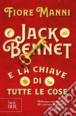 Jack Bennet e la chiave di tutte le cose. E-book. Formato EPUB