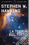 La teoria del tutto. E-book. Formato EPUB ebook di Stephen W. Hawking