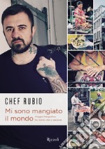 Mi sono mangiato il mondo. E-book. Formato EPUB ebook