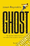 Ghost (versione italiana). E-book. Formato EPUB ebook di Jason Reynolds