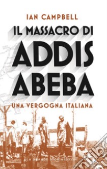 Il massacro di Addis Abeba. E-book. Formato EPUB ebook di Ian Campbell