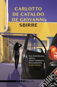 Sbirre (Nero Rizzoli). E-book. Formato EPUB ebook