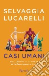 Casi umani. E-book. Formato EPUB ebook