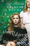 Sharp Objects (versione italiana). E-book. Formato EPUB ebook