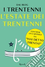 L'estate dei Trentenni. E-book. Formato EPUB