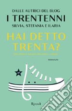 Hai detto trenta?. E-book. Formato EPUB