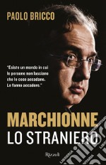 Marchionne lo straniero. E-book. Formato EPUB ebook