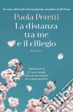 La distanza tra me e il ciliegio. E-book. Formato EPUB ebook