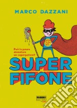 Superfifone. E-book. Formato EPUB ebook