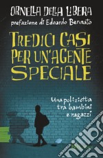 Tredici casi per un'agente speciale. E-book. Formato EPUB ebook