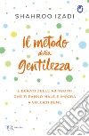 Il metodo della gentilezza. E-book. Formato EPUB ebook