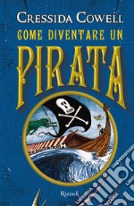 Come diventare un pirata. E-book. Formato EPUB