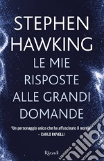 Le mie risposte alle grandi domande. E-book. Formato EPUB ebook