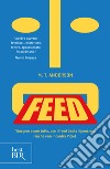 Feed. E-book. Formato EPUB ebook di M.t. Anderson