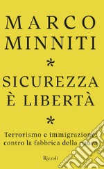 Sicurezza è libertà. E-book. Formato EPUB ebook