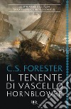 Il tenente di vascello Hornblower. E-book. Formato EPUB ebook