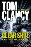 Clear Shot. E-book. Formato EPUB ebook