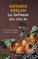 La bellezza sia con te. E-book. Formato EPUB ebook