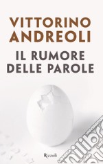 Il rumore delle parole. E-book. Formato EPUB ebook