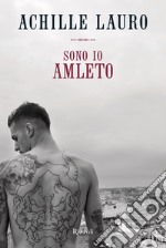 Sono io Amleto. E-book. Formato EPUB ebook