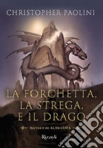 La forchetta, la strega, e il drago. E-book. Formato EPUB ebook