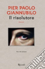 Il risolutore. E-book. Formato EPUB