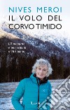 Il volo del corvo timido. E-book. Formato EPUB ebook