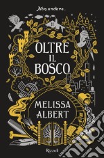 Oltre il bosco. E-book. Formato EPUB